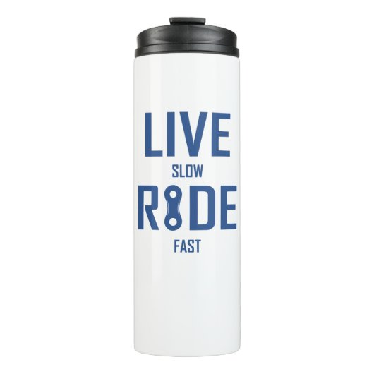 Schnelles Fahren mit Live Slow Ride Thermosbecher (Vorderseite)