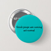 Schnelles peope sind kommender Tat Normal Button (Vorne & Hinten)