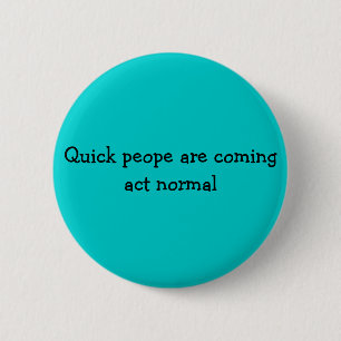 Schnelles peope sind kommender Tat Normal Button
