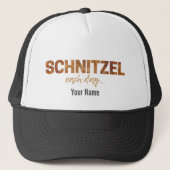 Schnitzel Each Day Funny Cutlet Escalope Design Truckerkappe (Vorderseite)
