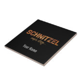 Schnitzel jeden Tag Funny Cutlet Escalope Design Fliese (Seite)