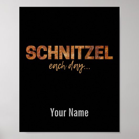 Schnitzel jeden Tag Funny Cutlet Escalope Design Poster (Vorne)