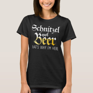 Schnitzel und Bier deshalb hier Funny German T-Shirt