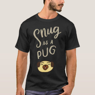 Schnuggelig wie ein Mops-Pyjama-Oberteil-Shirt Süß T-Shirt