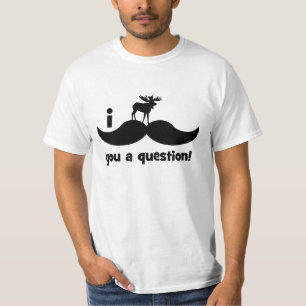 Schnurrbart I Sie ein Fragenelch T-Shirt