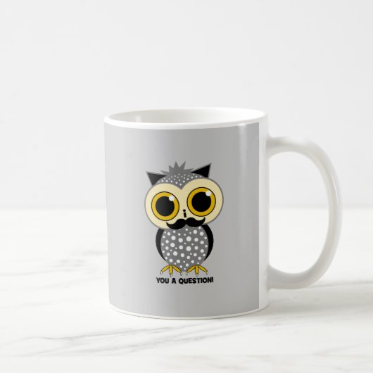 Schnurrbart I Sie eine Frageneule Kaffeetasse (Rechts)
