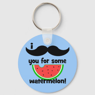 Schnurrbart I Sie für etwas Wassermelone! Schlüsselanhänger