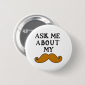 Schnurrbart-Knopf fragen mich über mein Stache Button (Vorne & Hinten)
