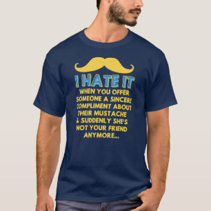 Schnurrbart Kompliment Bart Humor Witz Lustig T-Shirt