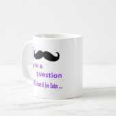Schnurrbart Sie eine Frage Qpc Schablone Kaffeetasse (Vorderseite Links)
