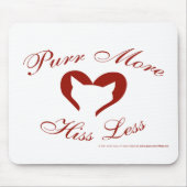 Schnurren Sie mehr, zischen Sie weniger Mousepad (Vorne)