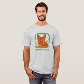 "Schnurren Sie mehr Zischenweniger" orange Tabby-T T-Shirt (Vorne ganz)