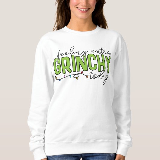 Schnürsenkel | Gefühl Extra grinchy Heute 2 Sweatshirt (Vorderseite)