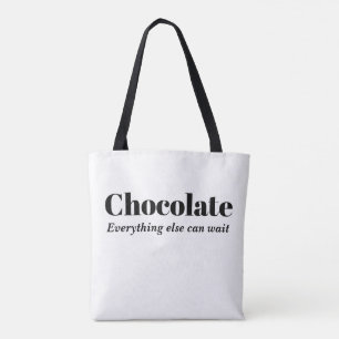 Schokolade Alles andere kann warten Tasche
