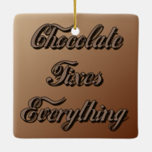 Schokolade behebt alles keramikornament