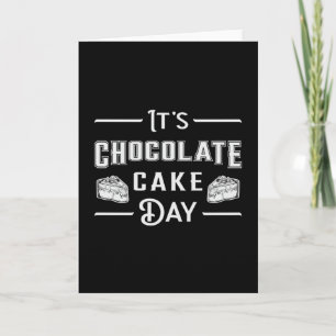 Schokolade Cake Day Cocoa Süßes Geschenk Idee Karte