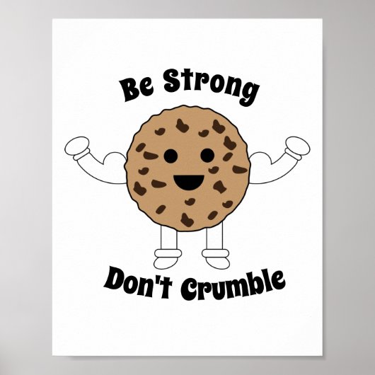 Schokolade Chip Cookie stark lustig personalisiere Poster (Vorne)