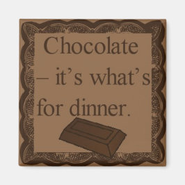 Schokolade - das ist es, was zum Abendessen zum ec Magnet