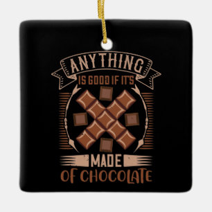 Schokolade - gut bei Schokolade Keramikornament