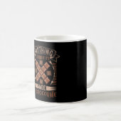 Schokolade - gut, wenn Schokolade hergestellt wird Kaffeetasse (VorderseiteRechts)