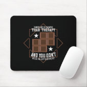 Schokolade ist billiger als Therapie Mousepad (Mit Mouse)