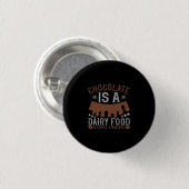 Schokolade ist ein Milchfresser-Schweinegrippe Button (Vorne & Hinten)