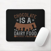 Schokolade ist ein Milchfresser-Schweinegrippe Mousepad (Mit Mouse)
