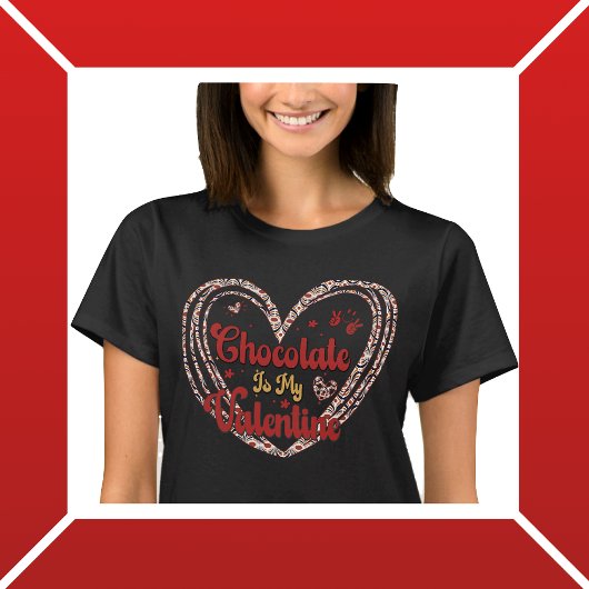 Schokolade ist mein Valentine T-Shirt