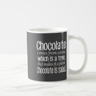 Schokolade Ist Salat Lustiger Diät-Zitat Kaffeetasse