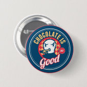 Schokolade ist so lecker button (Vorne & Hinten)