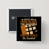 Schokolade - Kaffee und Schokolade Button (Vorne & Hinten)