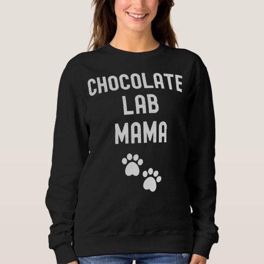 Schokolade Labrador Mama 45 Sweatshirt (Vorderseite)