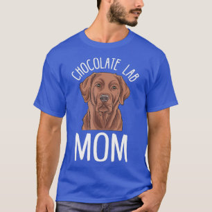 Schokolade Labrador Mama Geschenke Schokolade Labr T-Shirt