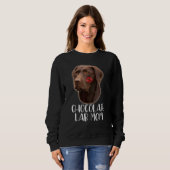 Schokolade Labrador Mama Schokolade Labrador Lipst Sweatshirt (Vorne ganz)
