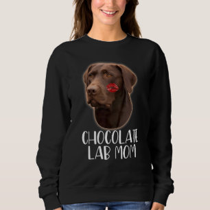Schokolade Labrador Mama Schokolade Labrador Lipst Sweatshirt