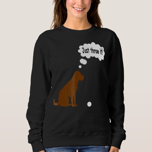 Schokolade Labrador Retriever T Labrador Dog Sweatshirt (Vorderseite)