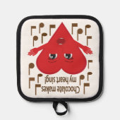 "Schokolade macht mein Herz singen!" Gesangsherz Topflappen (Vorderseite)