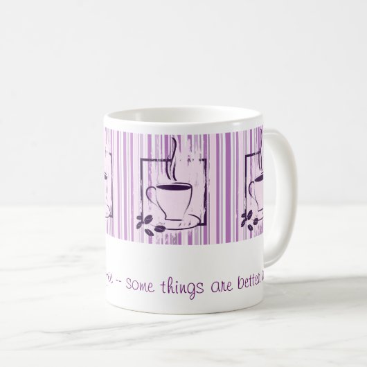 Schokolade, Männer, Kaffee einige Sachen sind Kaffeetasse (VorderseiteRechts)