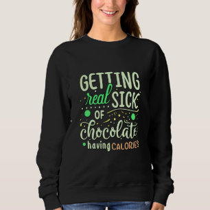 Schokolade mit Kalorien als Backangebot Sweatshirt
