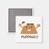 Schokolade PUDDING!! Magnet (Vorderseite/Rückseite)