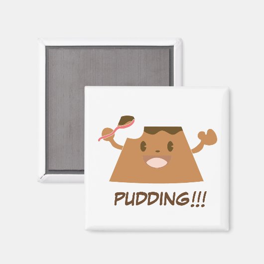 Schokolade PUDDING!! Magnet (Vorderseite/Rückseite)