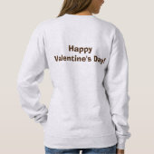 Schokolade Tropfen HerzValentinstag Liebe Süßigkei Sweatshirt (Rückseite)
