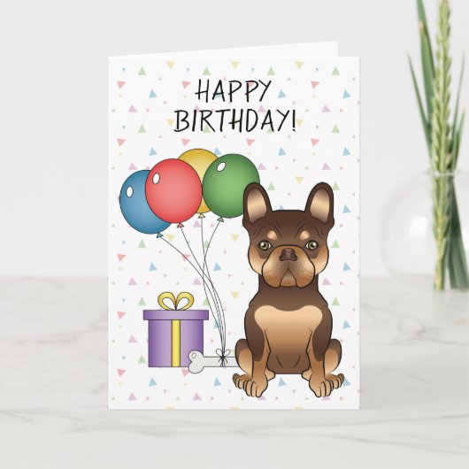 Schokolade und Tan French Bulldog Happy Birthday Karte (Vorderseite)