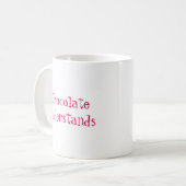 Schokolade versteht kaffeetasse (Vorderseite Links)