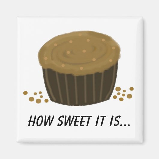 Schokoladen-Cupcake mit Sprüchen Magnet (Vorne)