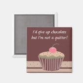 Schokoladen-Cupcake mit Sprüchen Magnet (Vorderseite/Rückseite)