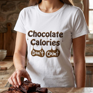 Schokoladenkalorien zählen nicht   Funny Dieting T-Shirt