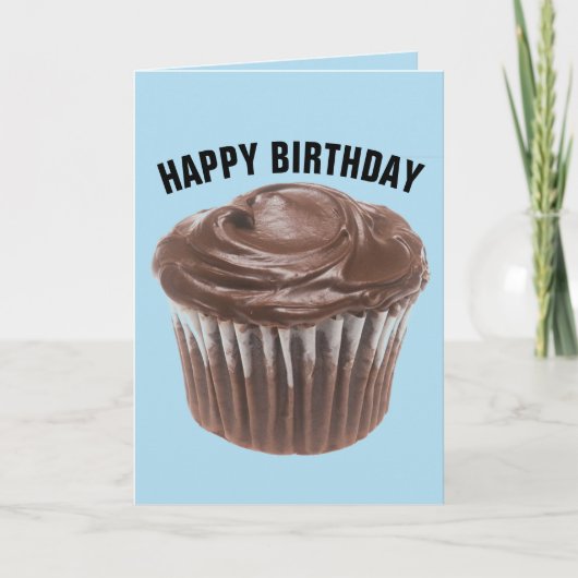 SCHOKOLADENKUPCAKE BIRTHDAY CARD KARTE (Vorderseite)