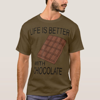 Schokoladenleben essen mit Schokolade Funny Sprich T-Shirt
