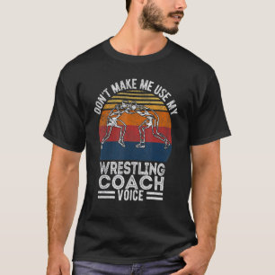 Scholastischer Wrestling Coach Voice Folkstyle Wre T-Shirt